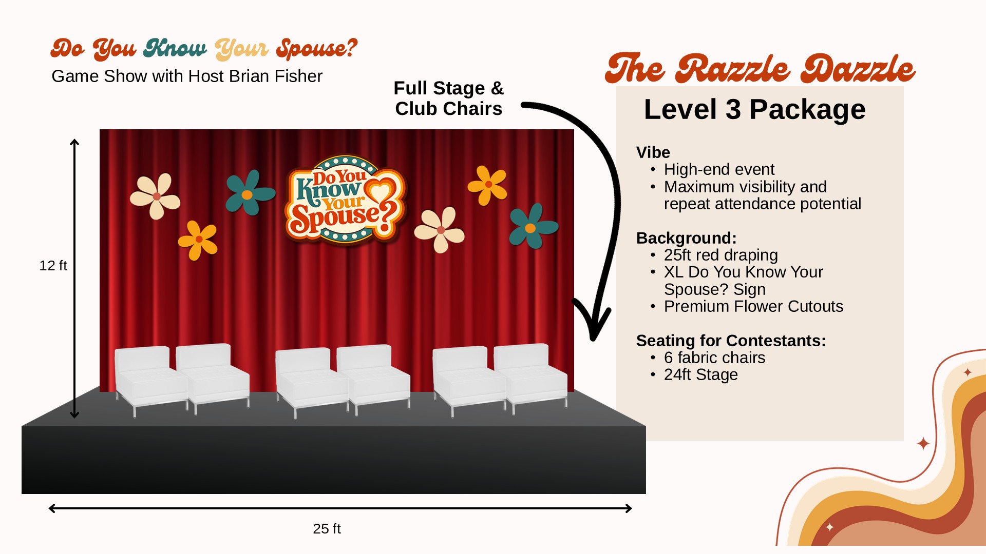 The Razzle Dazzle full stage with red draping and club chairs